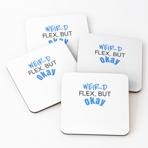 Item preview, Weird Flex, but okay  designed and sold by rueled.