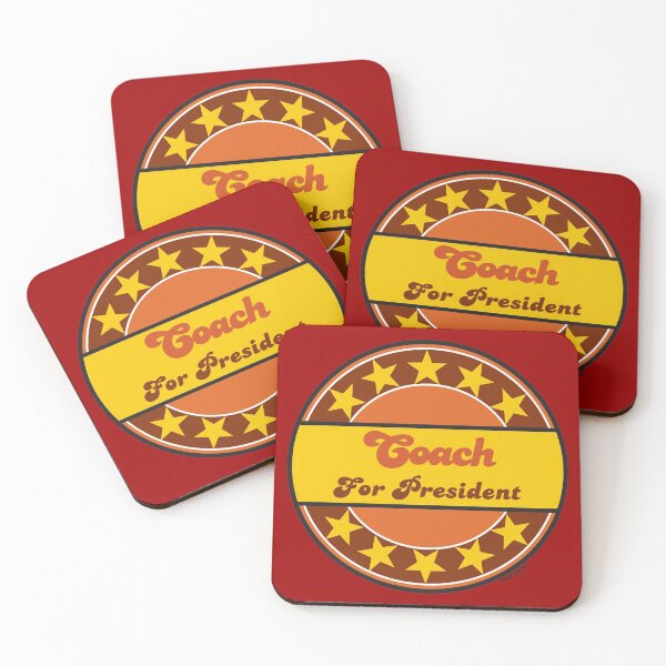 Item preview, COACH FOR PRESIDENT...CHEERS! designed and sold by phigment-art.