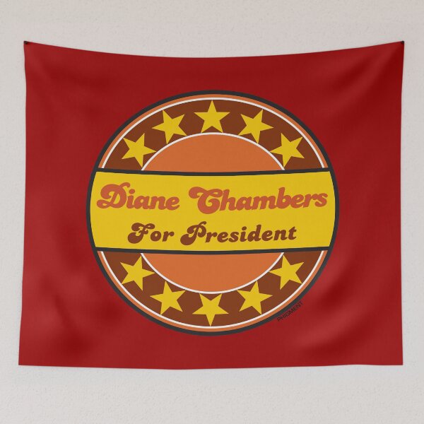 Item preview, DIANE CHAMBERS FOR PRESIDENT...CHEERS! designed and sold by phigment-art.