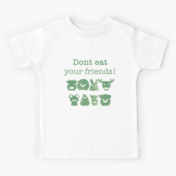 Don't Eat Your Friends Kids T-Shirt
