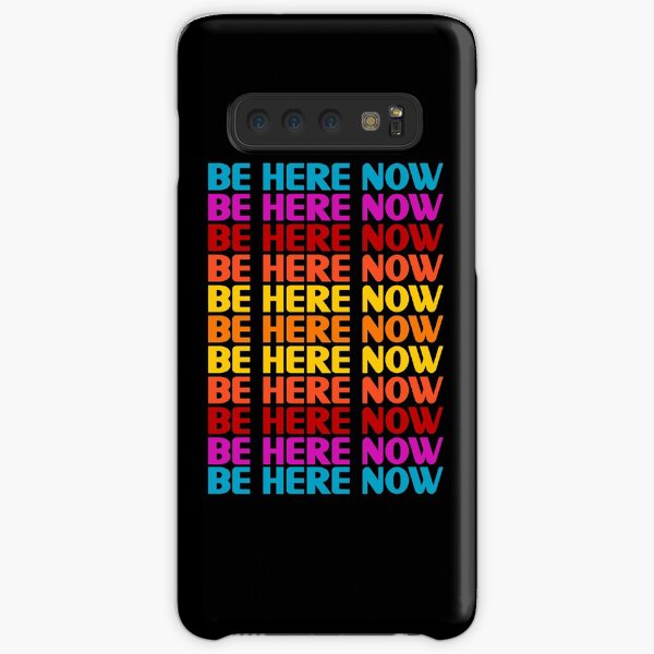 Be Here Now T-Shirt Samsung Galaxy Snap Case