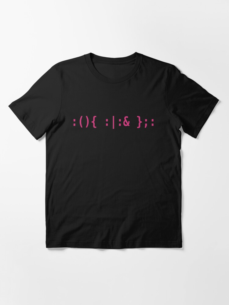 Thumbnail 3 of 7, Essential T-Shirt, Bash Fork Bomb - Pink Text for Unix/Linux Hackers designed and sold by ramiro.