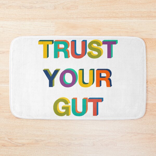Item preview, Trust Your Gut designed and sold by BunnyThePainter.