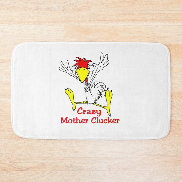 Item preview, Crazy Mother Clucker Chicken  designed and sold by imphavok.