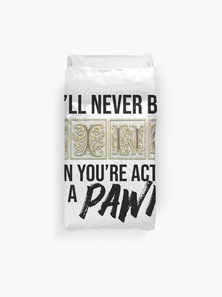 Gerry Cinnamon Canter Du Wirst Niemals Ein Konig Sein Wenn Du Dich Wie Ein Bauer Benimmst Bettbezug Von Designedbyoli Redbubble gerry cinnamon canter du wirst niemals ein konig sein wenn du dich wie ein bauer benimmst bettbezug von designedbyoli redbubble
