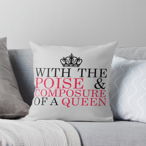 Item preview, With the Poise & Composure of a Queen #2 (Black Text) designed and sold by Kengelina.