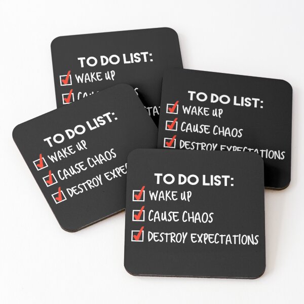 Item preview, To Do List: Wake up, Cause Chaos, and Destroy Expectations  designed and sold by KionaDesign.