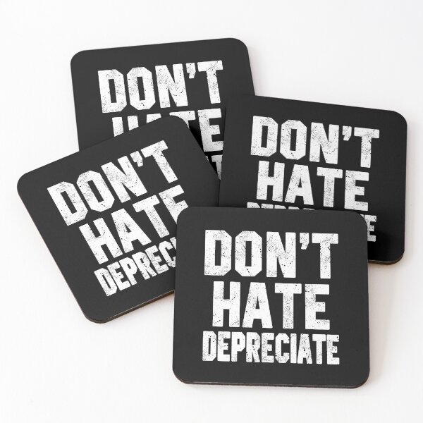 Item preview, Don't Hate Depreciate designed and sold by STdesigns.