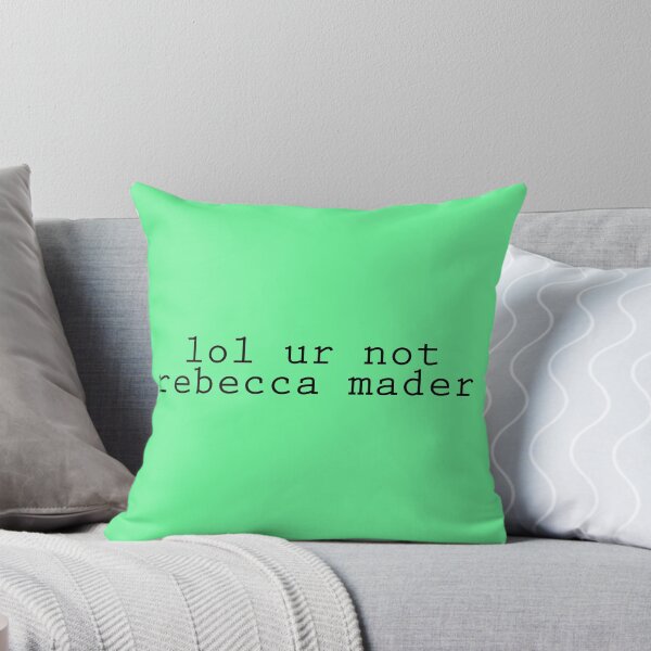 Item preview, lol ur not rebecca mader (Black Text) designed and sold by Kengelina.