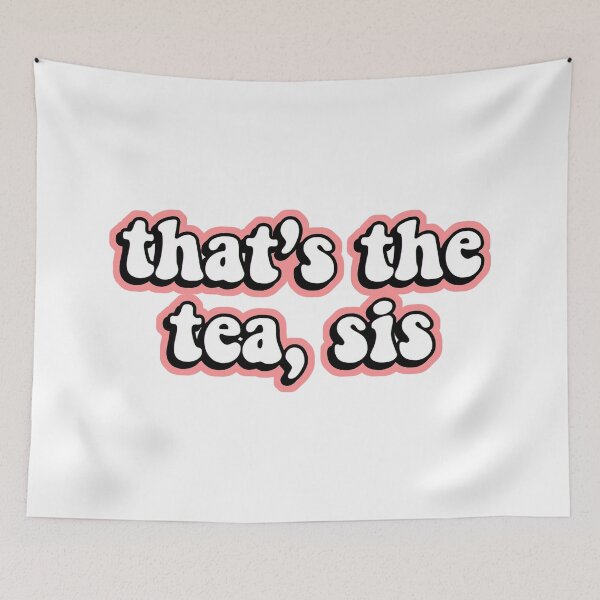 Item preview, that's the tea, sis designed and sold by Leila Sayan.