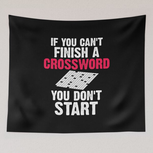 Item preview, Cruciverbalist graphic Cant Finish A Crossword Don't Start designed and sold by woodsgoodsco.