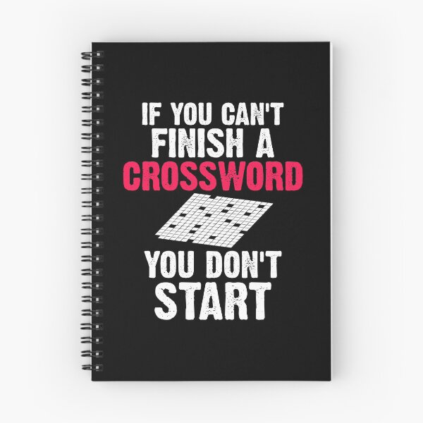 Item preview, Cruciverbalist graphic Cant Finish A Crossword Don't Start designed and sold by woodsgoodsco.