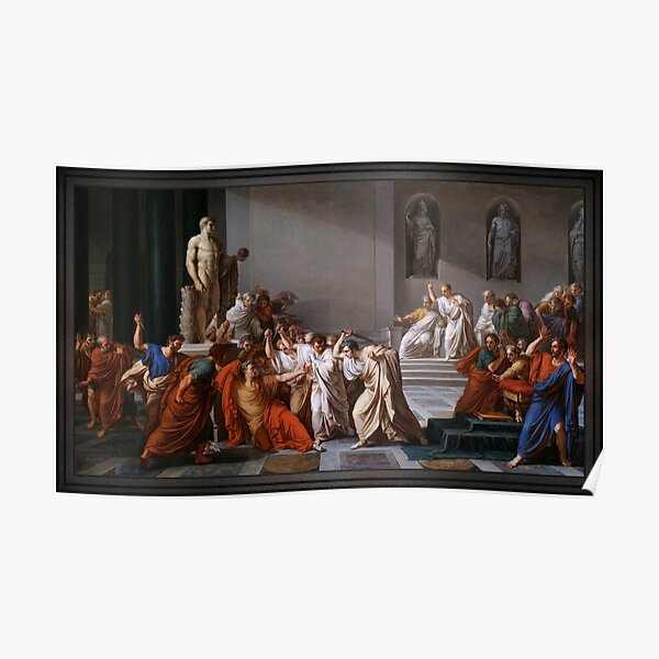 La morte di Cesare (The Assassination of Julius Caesar) by Vincenzo Camuccini Poster