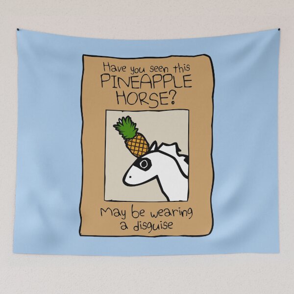 Item preview, Have You Seen This Pineapple Horse? designed and sold by jezkemp.