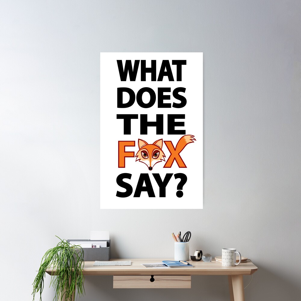 What Does The Fox Say?