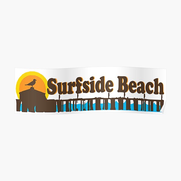 "Surfside Beach South Carolina." Poster by ishore1 Redbubble