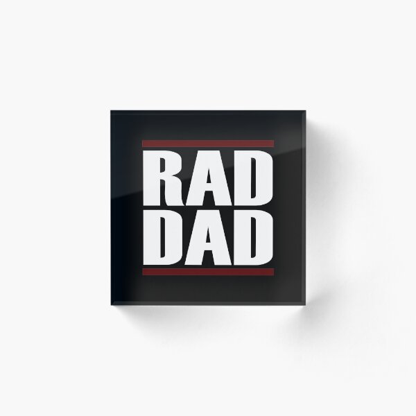 Rad Dad Acrylic Block