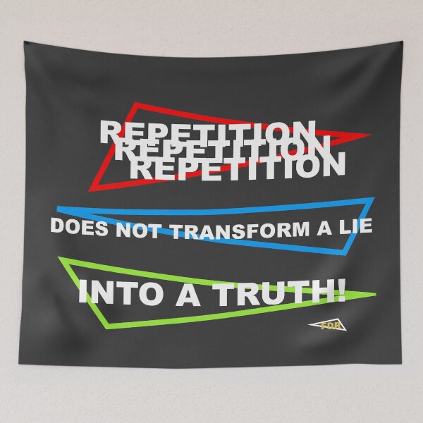 Item preview, Repetition does not transform a lie into a truth designed and sold by CharJens.