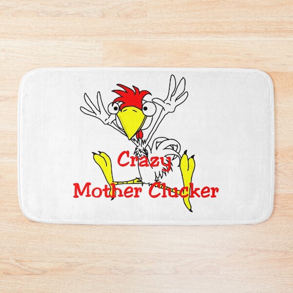 Item preview, Crazy Mother Clucker Chicken designed and sold by imphavok.