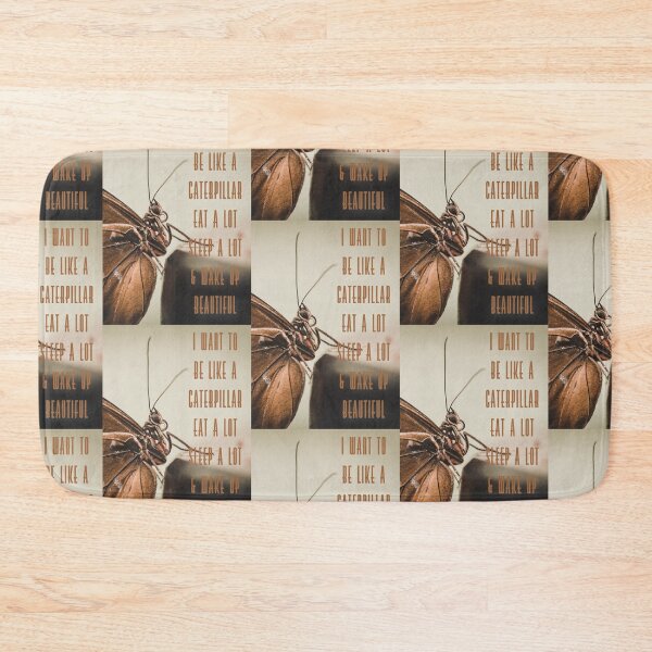 Item preview, i want to be a caterpillar eat a lot sleep a lot and wake up beautiful designed and sold by Kerry Pritchard.