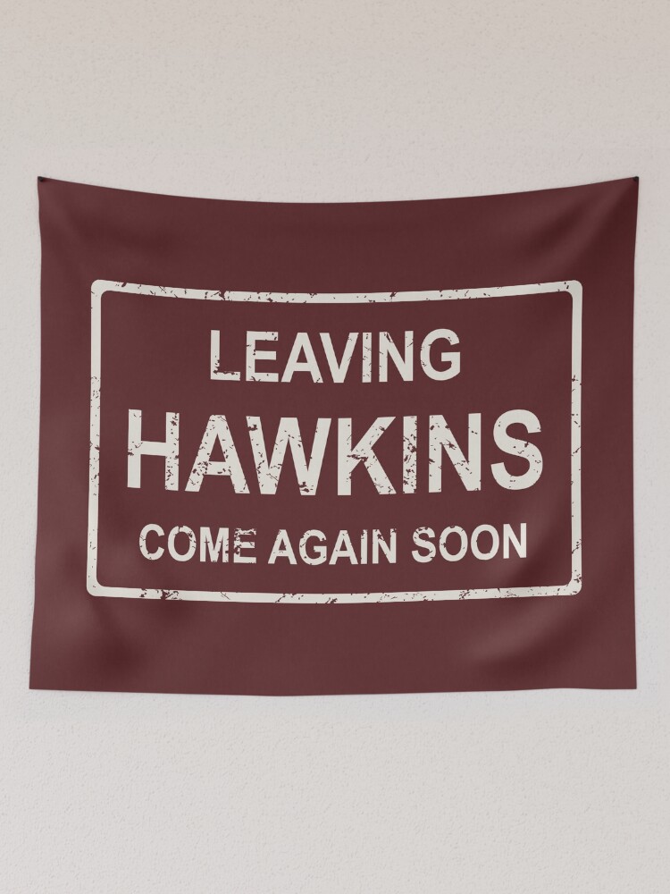 WE PERCEIVE, TV series inspired collection, Stranger things, LEAVING  HAWKINS, COME AGAIN SOON, Dark red Tapestry for Sale by We Perceive