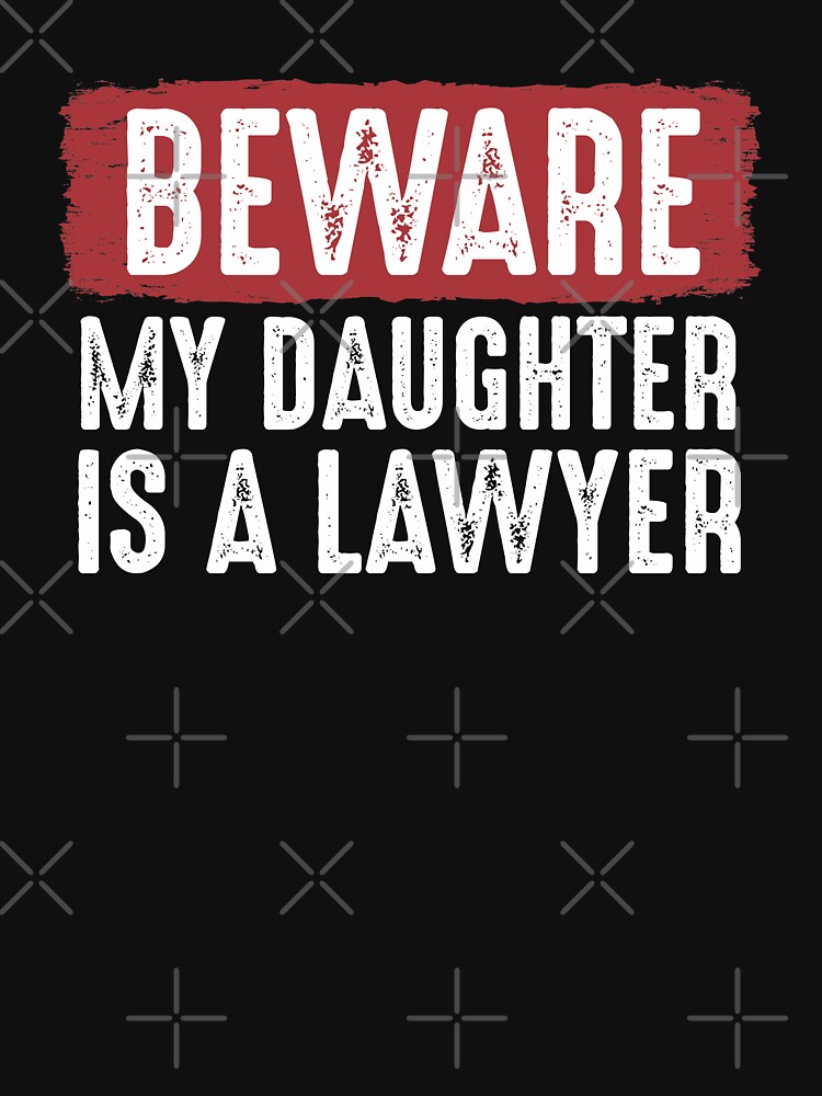 my daughter is a lawyer shirt