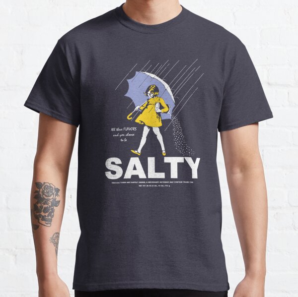 salty t shirt