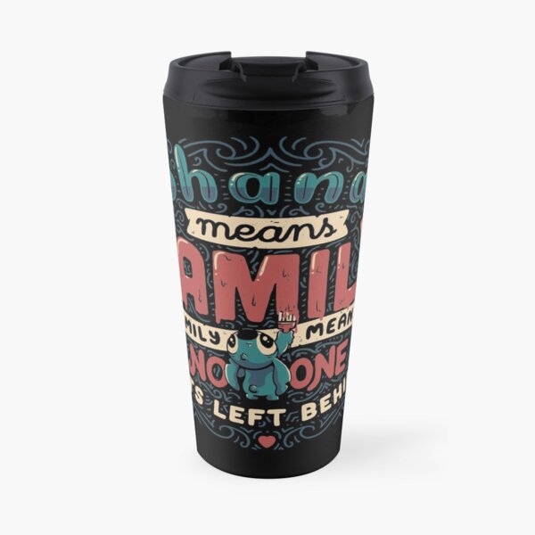 Ohana Means Family Travel Mug