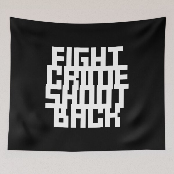 Item preview, Fight crime shoot back designed and sold by GoodQuality.