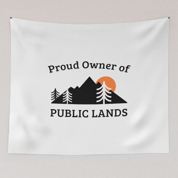 Item preview, Public Land Quote Mountain Trees Support Promote Parks Proud  designed and sold by CreatedByHeidi.