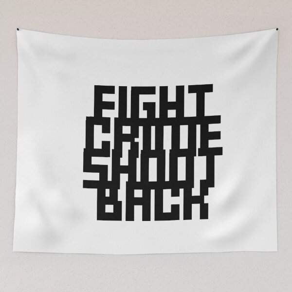 Item preview, Fight crime shoot back designed and sold by GoodQuality.