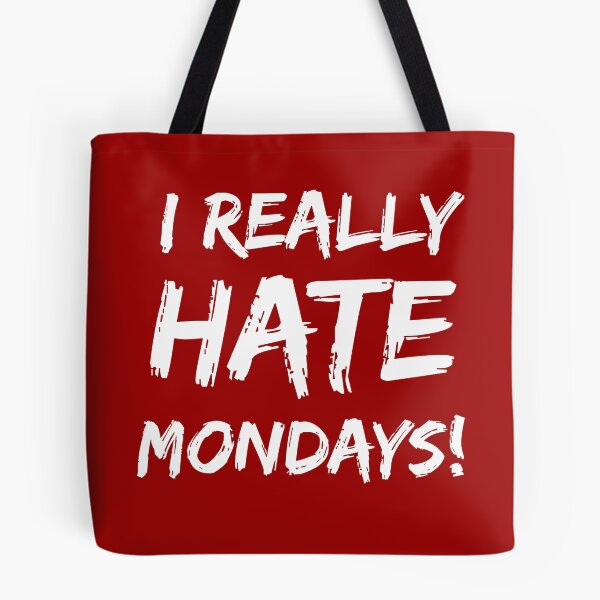 Item preview, I Really Hate Mondays T Shirt designed and sold by bitsnbobs.