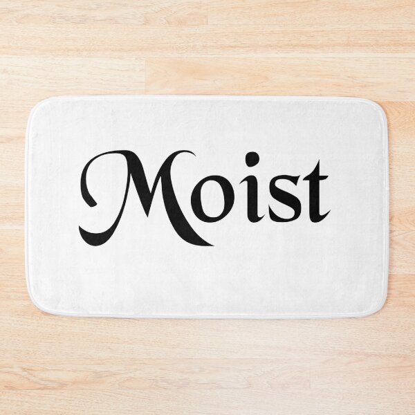 Item preview, Moist designed and sold by imphavok.
