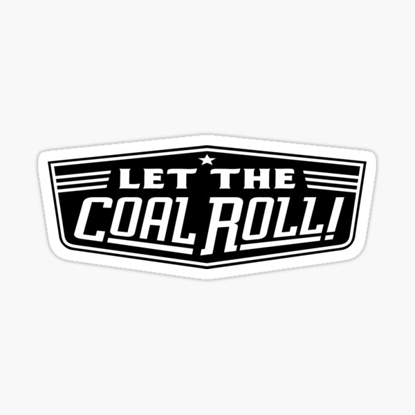 Item preview, Let The Coal Roll designed and sold by crosstheline.