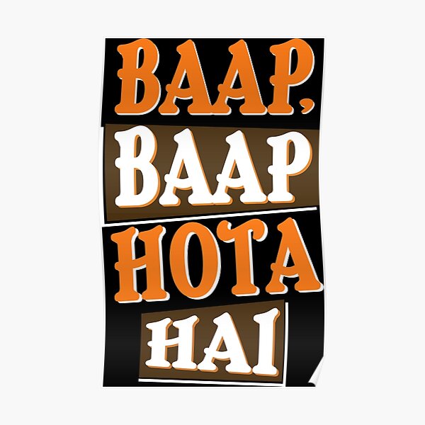 Baap Posters for Sale | Redbubble Baap Posters for Sale | Redbubble