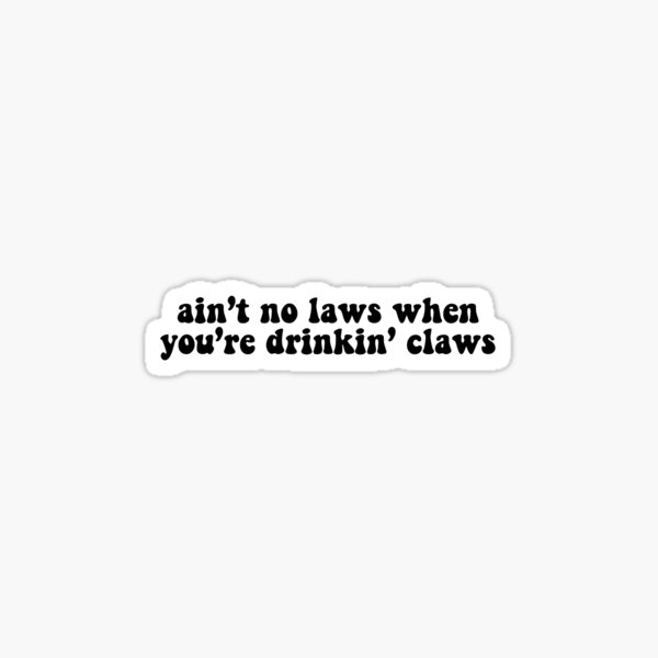 White Claw Quote Sticker