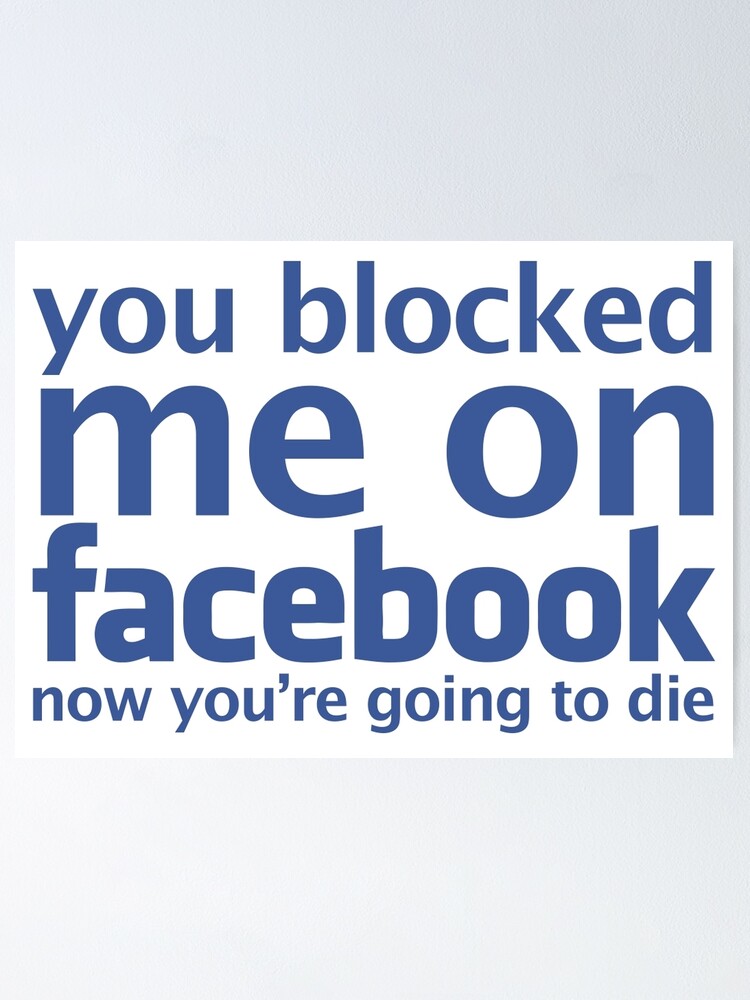 Facebook why blocked on did me you How To