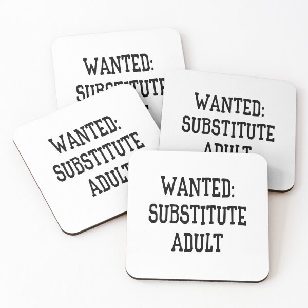 Item preview, Wanted: Substitute Adult Funny designed and sold by XanderWitch Creative.