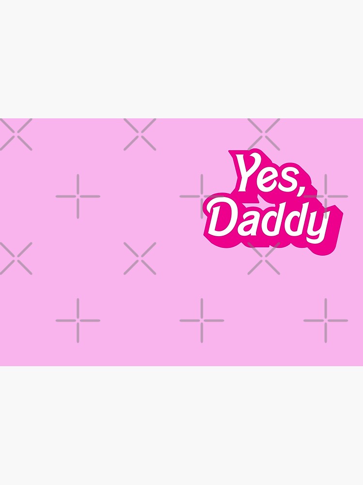 Yes Daddy DDLG Dom Sub Design Poster for Sale by thegoodwordsco