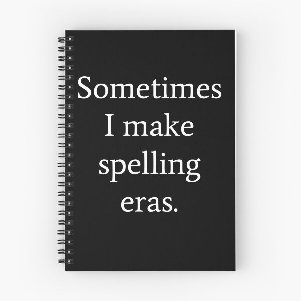 Item preview, Sometimes I make spelling eras. designed and sold by GregFromThePeg.