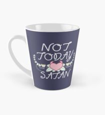 Nicht heute Tasse (konisch)