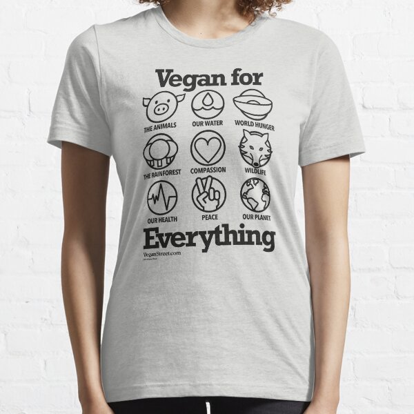 Vegan for Everything (black print) Essential T-Shirt