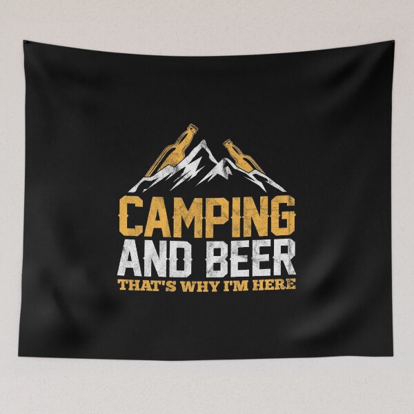 Item preview, Camping And Drinking - Camping And Beer Why I'm Here Graphic graphic designed and sold by woodsgoodsco.