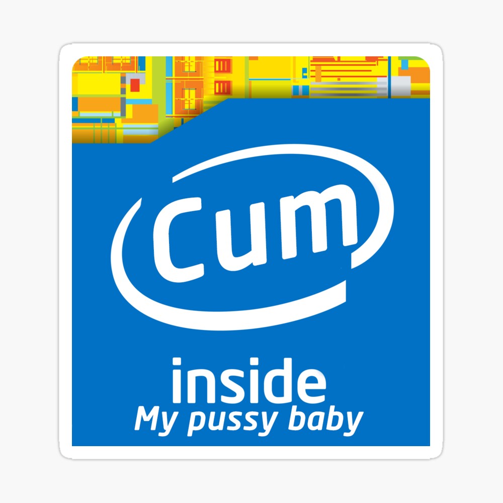 Cum Inside Funny Meme Parody Intel Logo