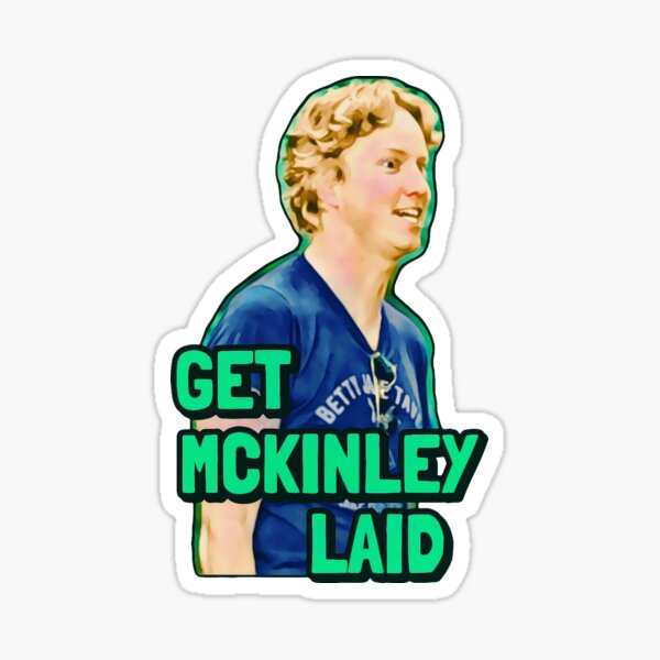 Get McKinley Laid - Wet Hot American Summer Sticker
