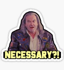 Dodgeball Rip Torn Necessary?! Sticker