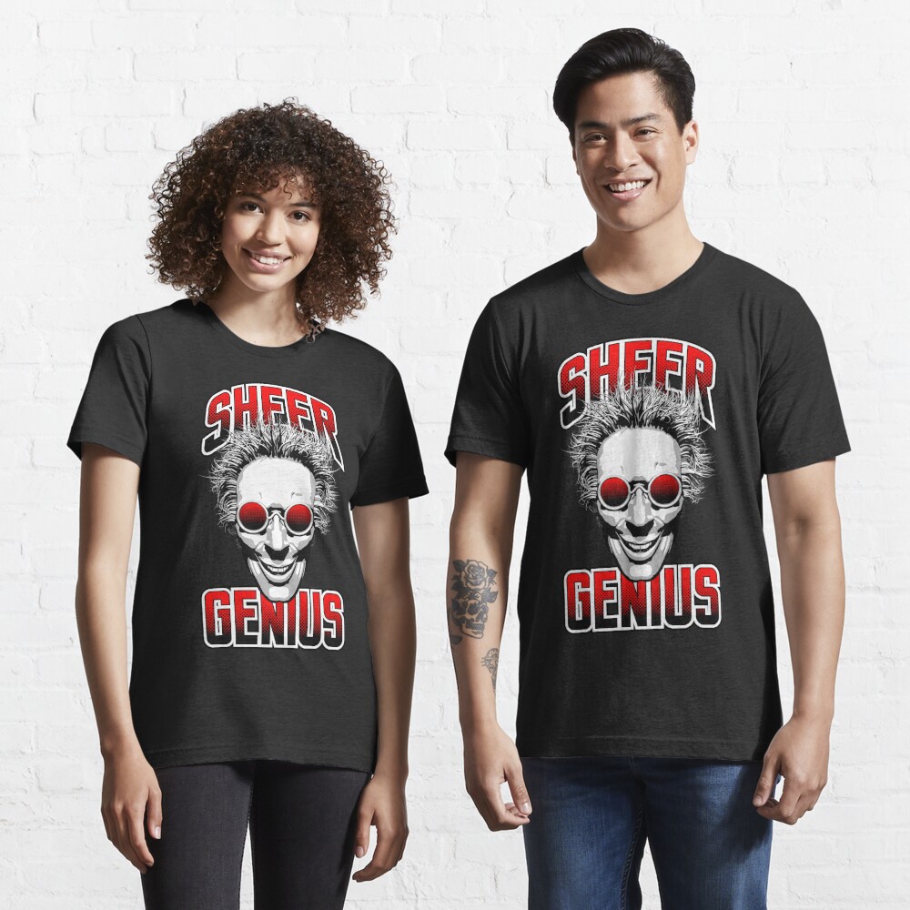 Sheer Genius Essential T-Shirt for Sale by GrandeDuc