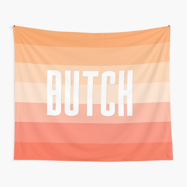 Butch Tapestries Redbubble