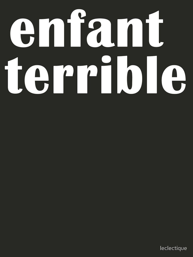 enfant terrible t shirt