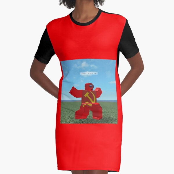 Communism Will Prevail Roblox Meme Graphic T Shirt Dress By Thesmartchicken Redbubble - communism will prevail roblox